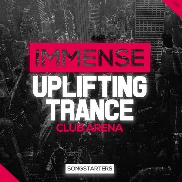 Immense Uplifting Trance Club Arena Songstarters