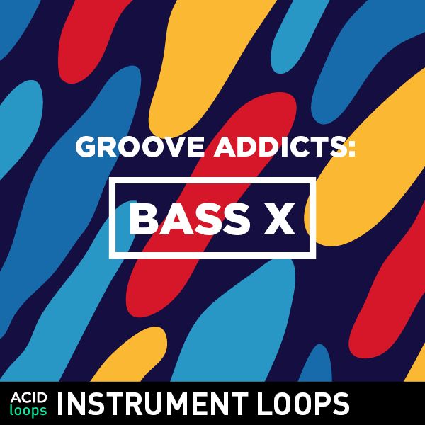 Groove Addicts - Bass X