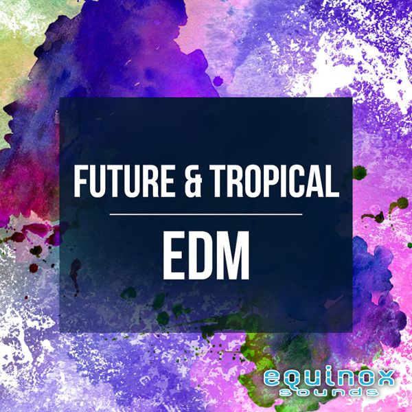 Future & Tropical EDM