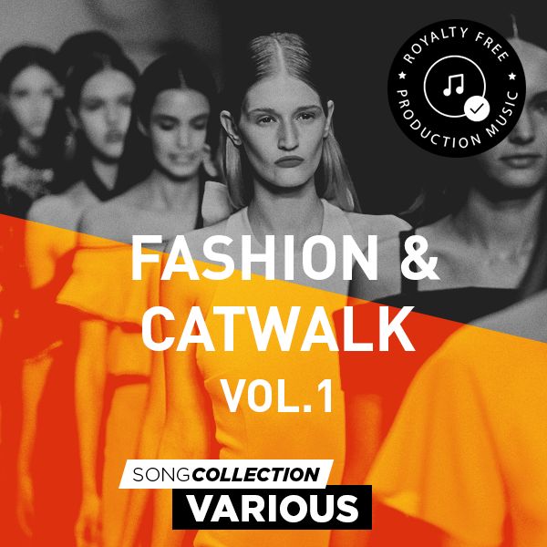 Fashion & Catwalk Vol. 1 - Royalty Free Production Music