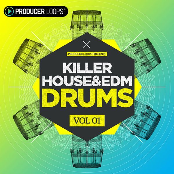 Killer House & EDM Drums Vol 1