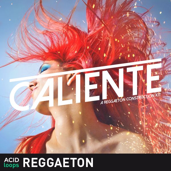 Caliente - A Reggaeton Construction Kit