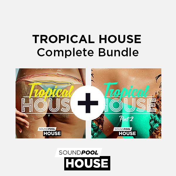 Tropical House - Complete Bundle
