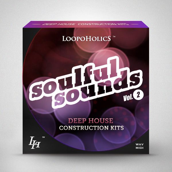 Soulful Sounds Vol 2: Deep House Kits