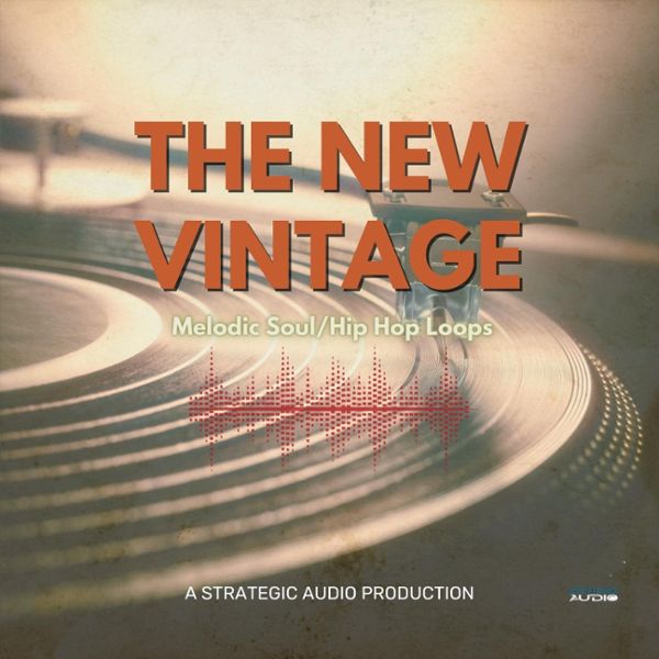 The New Vintage: Melodic Soul Hip Hop Loops