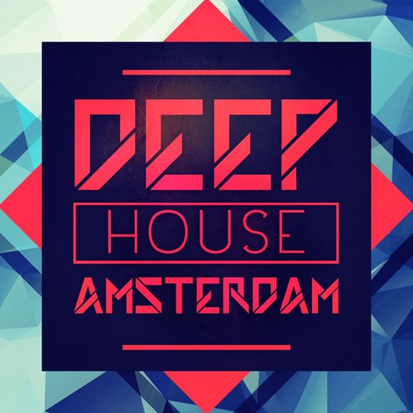 Deep House Amsterdam