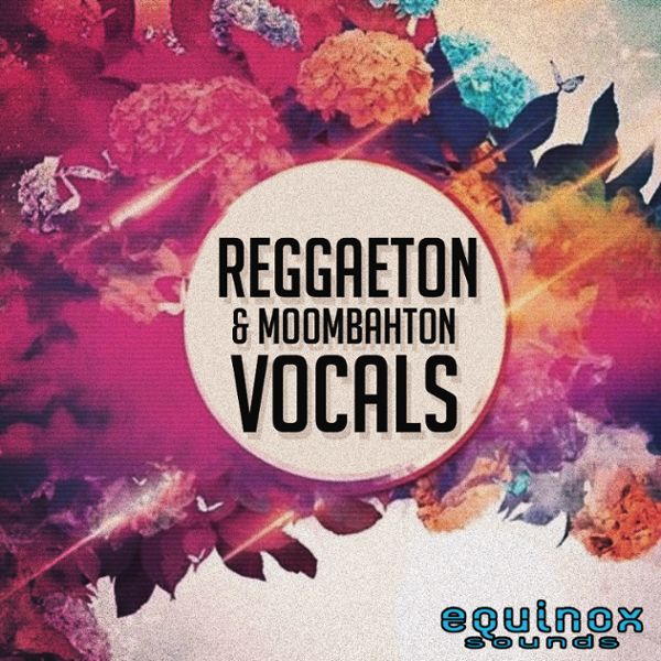 Reggaeton & Moombahton Vocals