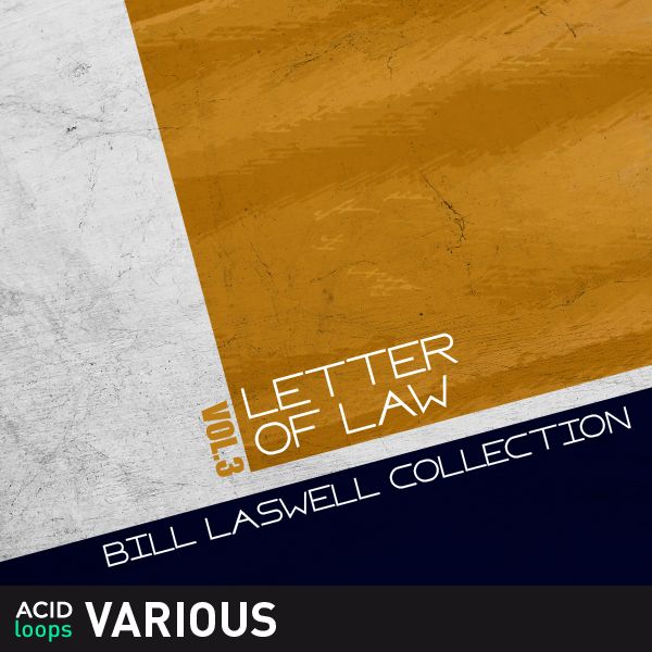 Bill Laswell Collection Vol. 3 Letter of Law