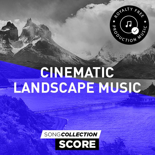 Cinematic Landscape Music