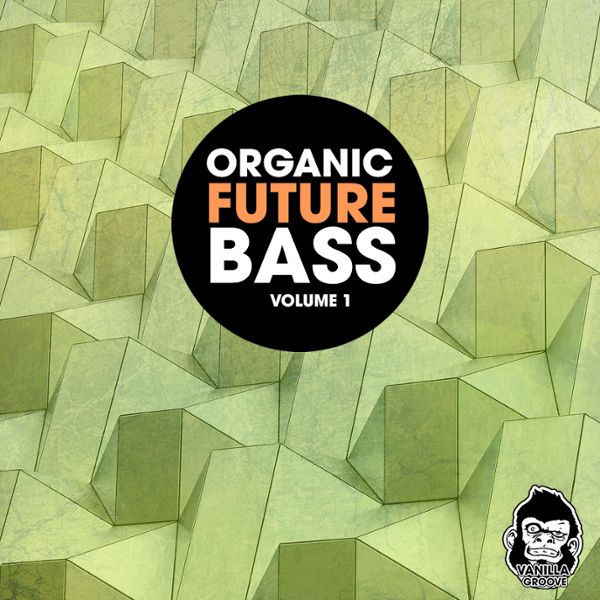 Organic Future Bass Vol 1