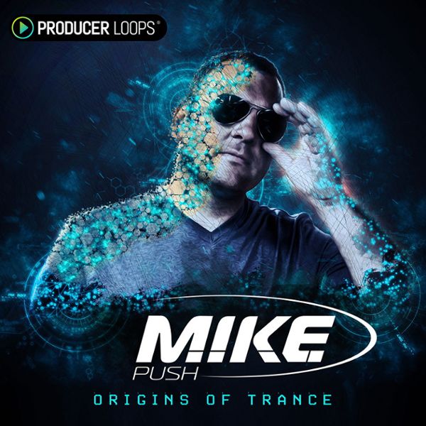 M.I.K.E. Push: Origins of Trance