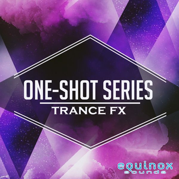 One-Shot Series: Trance FX
