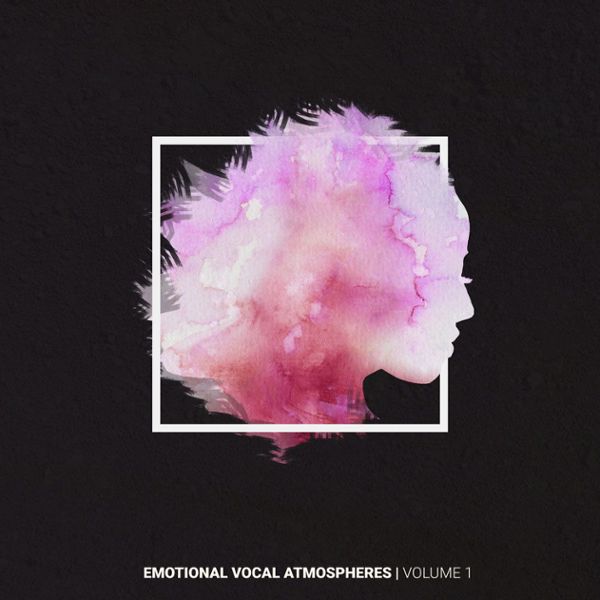 Emotional Vocal Atmospheres Vol 1