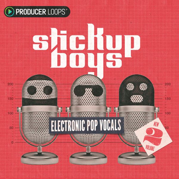 Stick Up Boys: Electronic Pop Vocals Vol 2