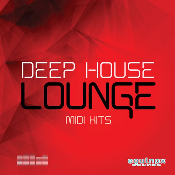 Deep House Lounge MIDI Kits
