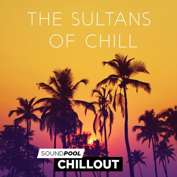 The Sultans of Chill