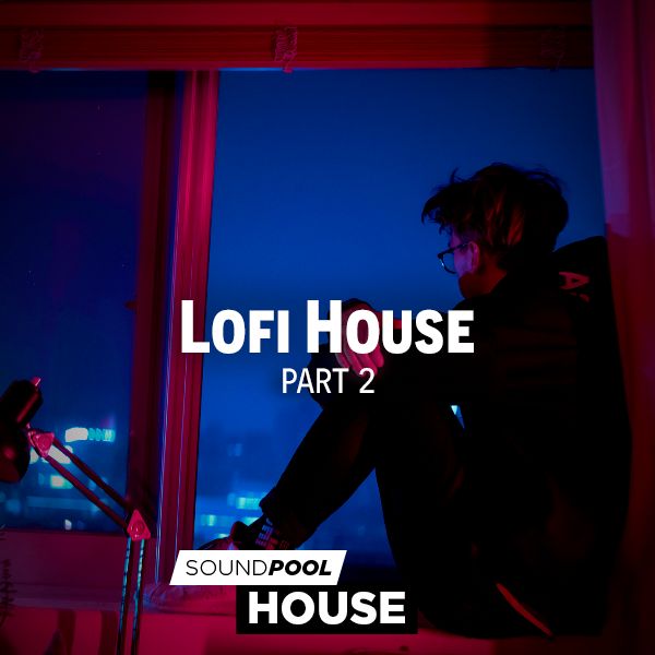 LoFi House - Part 2