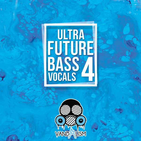 Ultra Future Bass Vocals 4