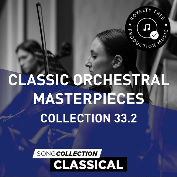 Classic Orchestral Masterpieces - Collection 33.2