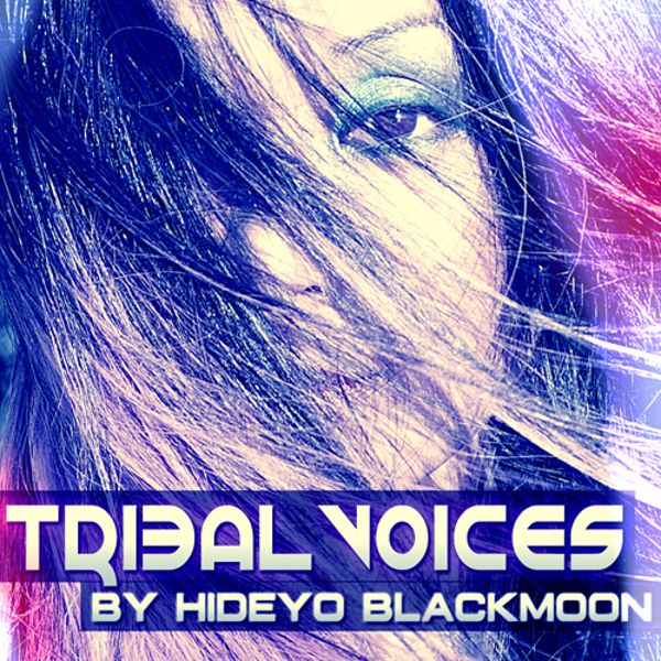 Tribal Voices By Hideyo Blackmoon