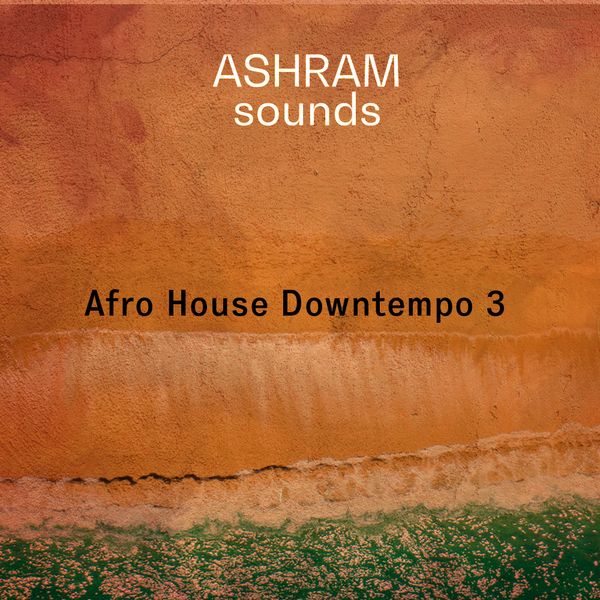 Afro House Downtempo 3