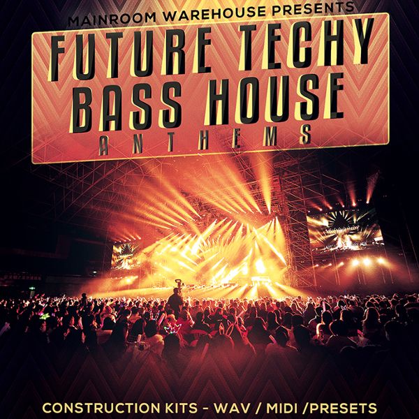 Future Techy Bass House Anthems