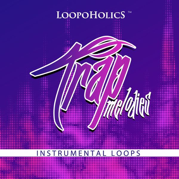 Trap Melodies: Instrumental Loops