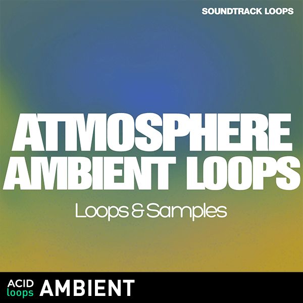 Atmosphere Ambient Loops