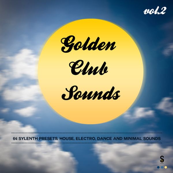 Sylenth1: Golden Club Sounds Vol 2