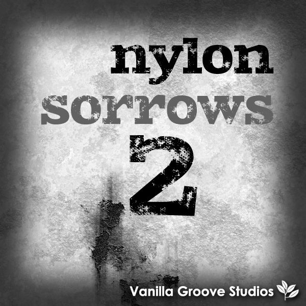 Nylon Sorrows Vol 2