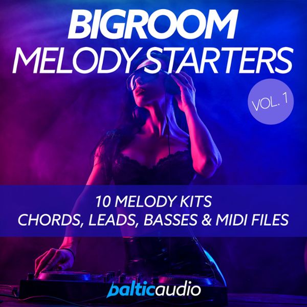 Bigroom Melody Starters Vol 1