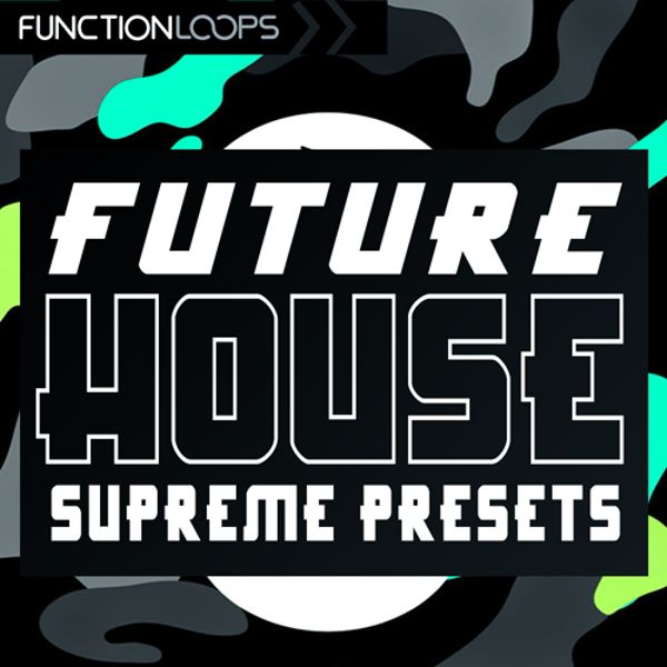 Future House Supreme Presets