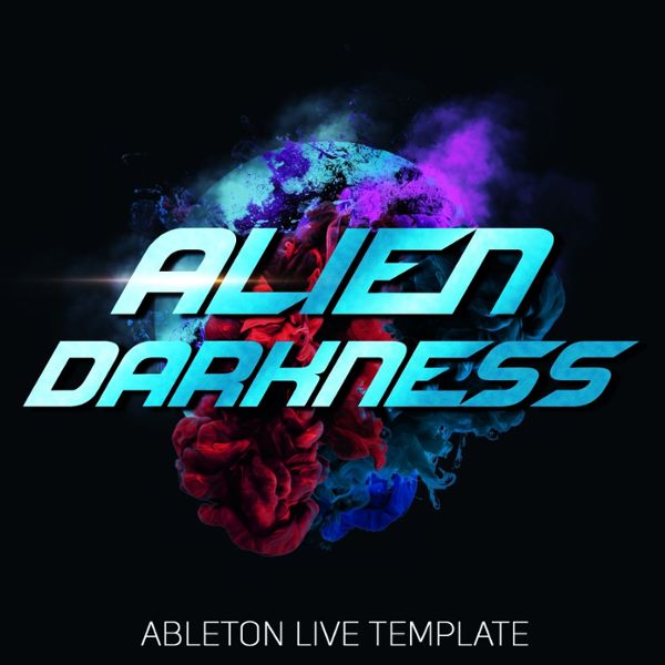 Ableton Live Template: Alien Darkness