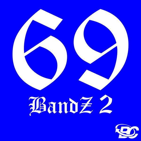69 Bandz 2