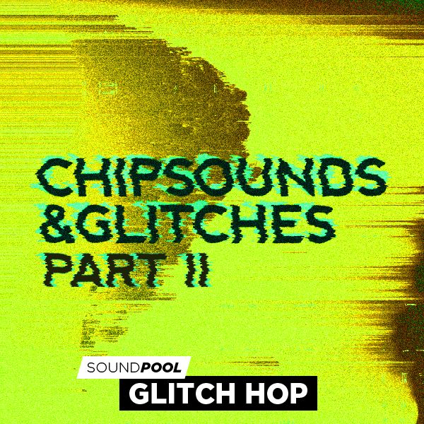 Chipsounds And Glitches - Part 2