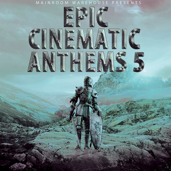 Epic Cinematic Anthems 5