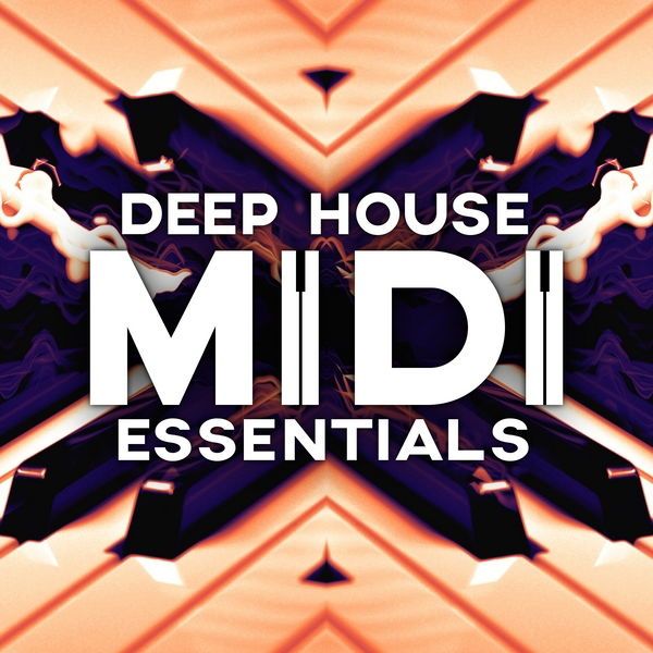 Deep House MIDI Essentials