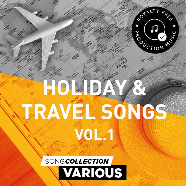 Holiday & Travel Songs Vol. 1 - Royalty Free Production Music