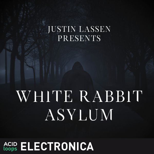 Justin Lassen Presents - White Rabbit Asylum Vol. 1