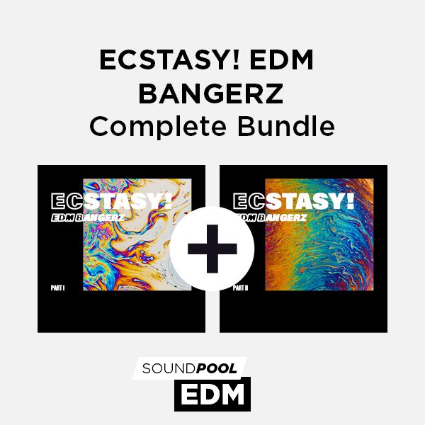 Ecstasy! EDM Bangerz - Complete Bundle
