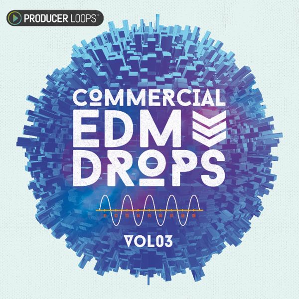 Commercial EDM Drops Vol 3