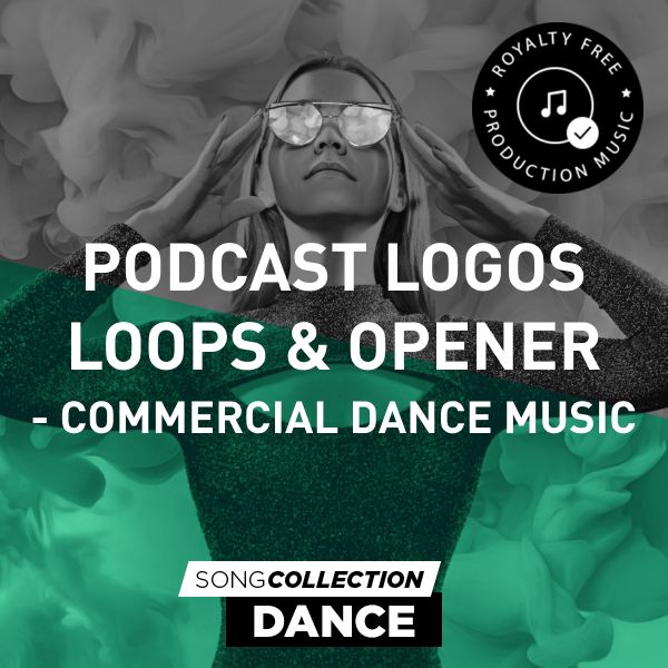 Podcast Logos Loops & Opener - Commercial Dance Music