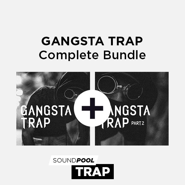 Gangsta Trap - Complete Bundle