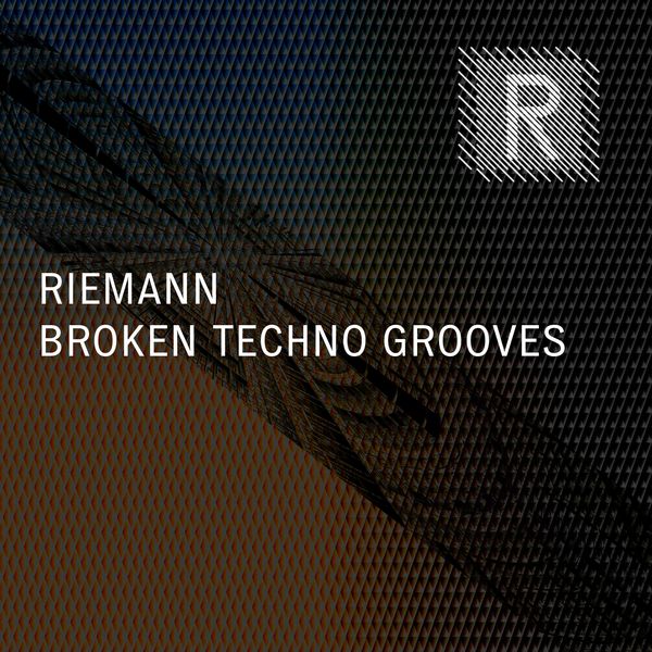 Riemann Broken Techno Grooves 1