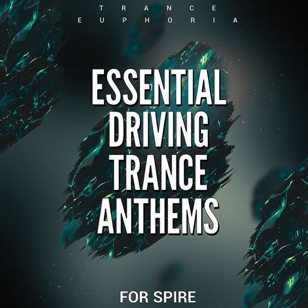 Essential Driving Trance Anthems For Spire