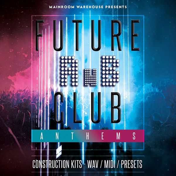 Future RnB Club Anthems