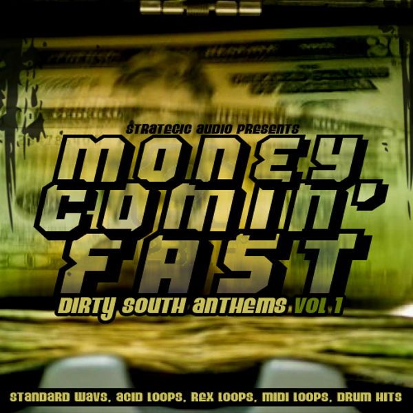 Money Comin' Fast: Dirty South Anthems Vol 1