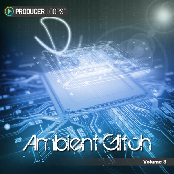 Ambient Glitch Vol 3