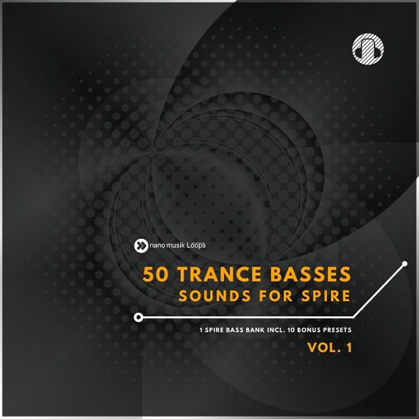 50 Trance Basses Sounds For Spire
