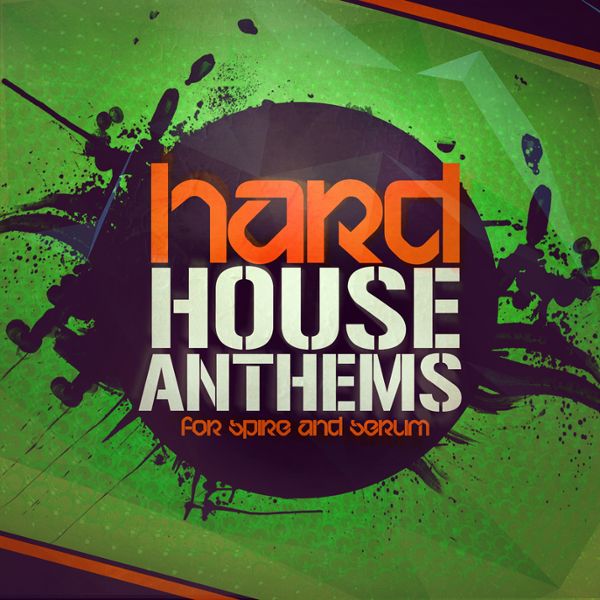 Hard House Anthems For Spire And Serum
